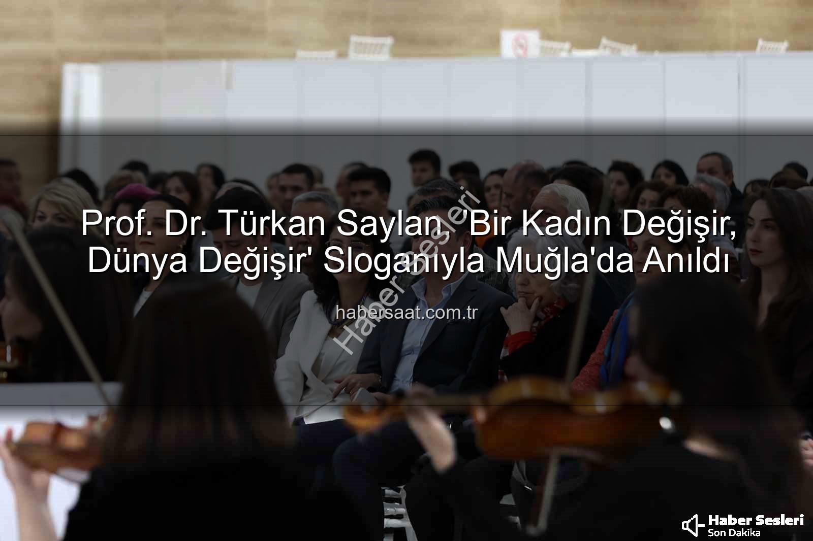 Türkan Saylan anıldı - Prof. Dr. Türkan Saylan'ın Mirası Yaşatıldı: Duygusal Anma ve İlham Veren Söyleşi