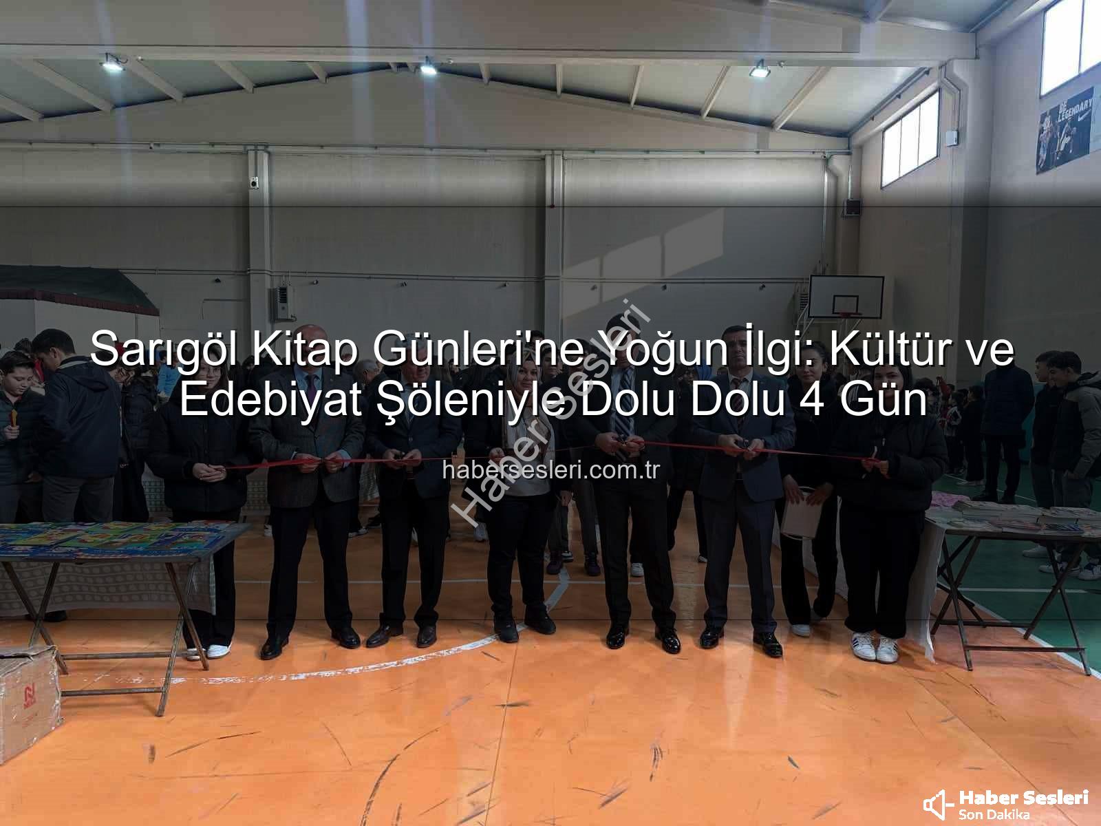 Sarıgöl Kitap Günleri - Sarıgöl Kitap Günleri'ne Yoğun İlgi: Kültür ve Edebiyat Şöleniyle Dolu Dolu 4 Gün