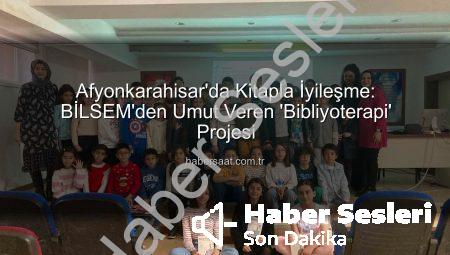 Afyonkarahisar’dan Umut Dolu Proje: Bibliyoterapiyle Çocuklara Yeni Bir Dünya