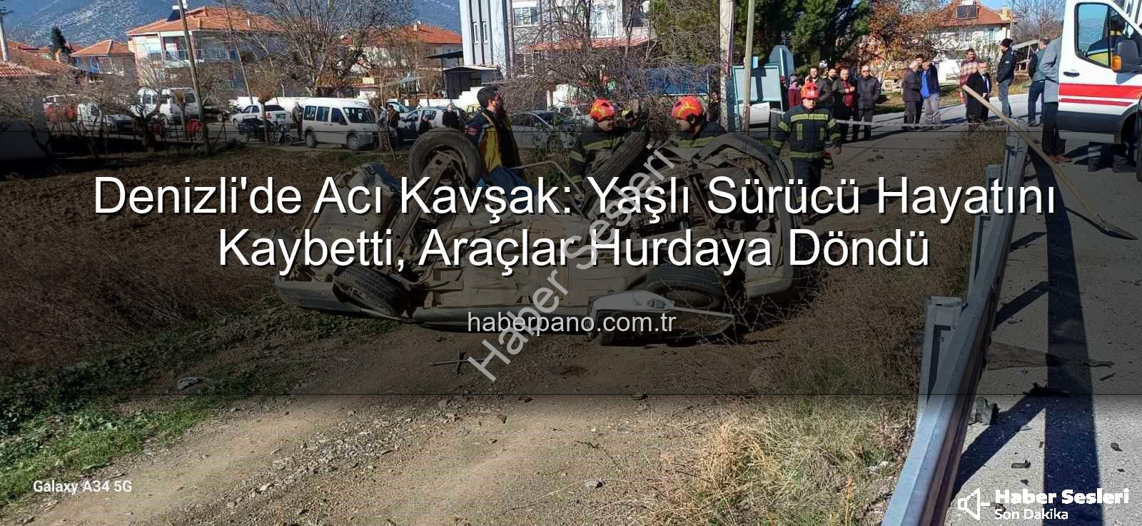 Denizli kaza - Denizli'de Acı Kaza: Kavşakta Çarpışan Otomobil Takla Attı, Yaşlı Sürücü Hayatını Kaybetti