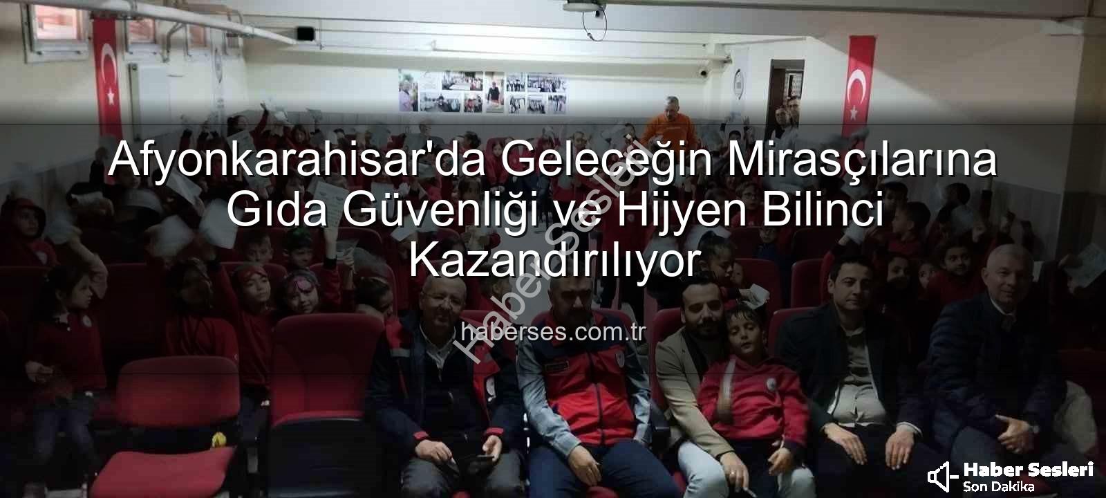 gıda güvenliği - Afyonkarahisar'da Minik Zihinlere Gıda Güvenliği ve Hijyen Dersleri: Yerli Malı Haftası Farkındalığı Artırdı