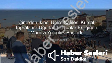 Çine’den İkinci Umre Kafilesi Kutsal Topraklara Uğurlandı: Dualar Eşliğinde Manevi Yolculuk Başladı