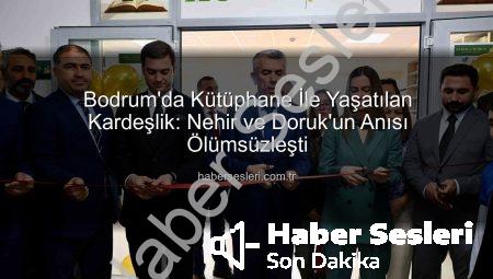 Bodrum’da Kütüphane İle Yaşatılan Kardeşlik: Nehir ve Doruk’un Anısı Ölümsüzleşti