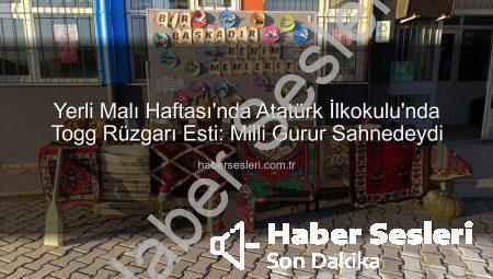 Yerli Malı Haftası’nda Atatürk İlkokulu’nda Togg Rüzgarı Esti: Milli Gurur Sahnedeydi