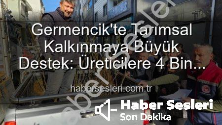 Germencik’te Tarımsal Kalkınmaya Büyük Destek: Üreticilere 4 Bin Sertifikalı Fidan Dağıtıldı!