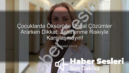 Çocuklarda Öksürüğe Doğal Çözümler Ararken Dikkat: Zehirlenme Riskiyle Karşılaşmayın!