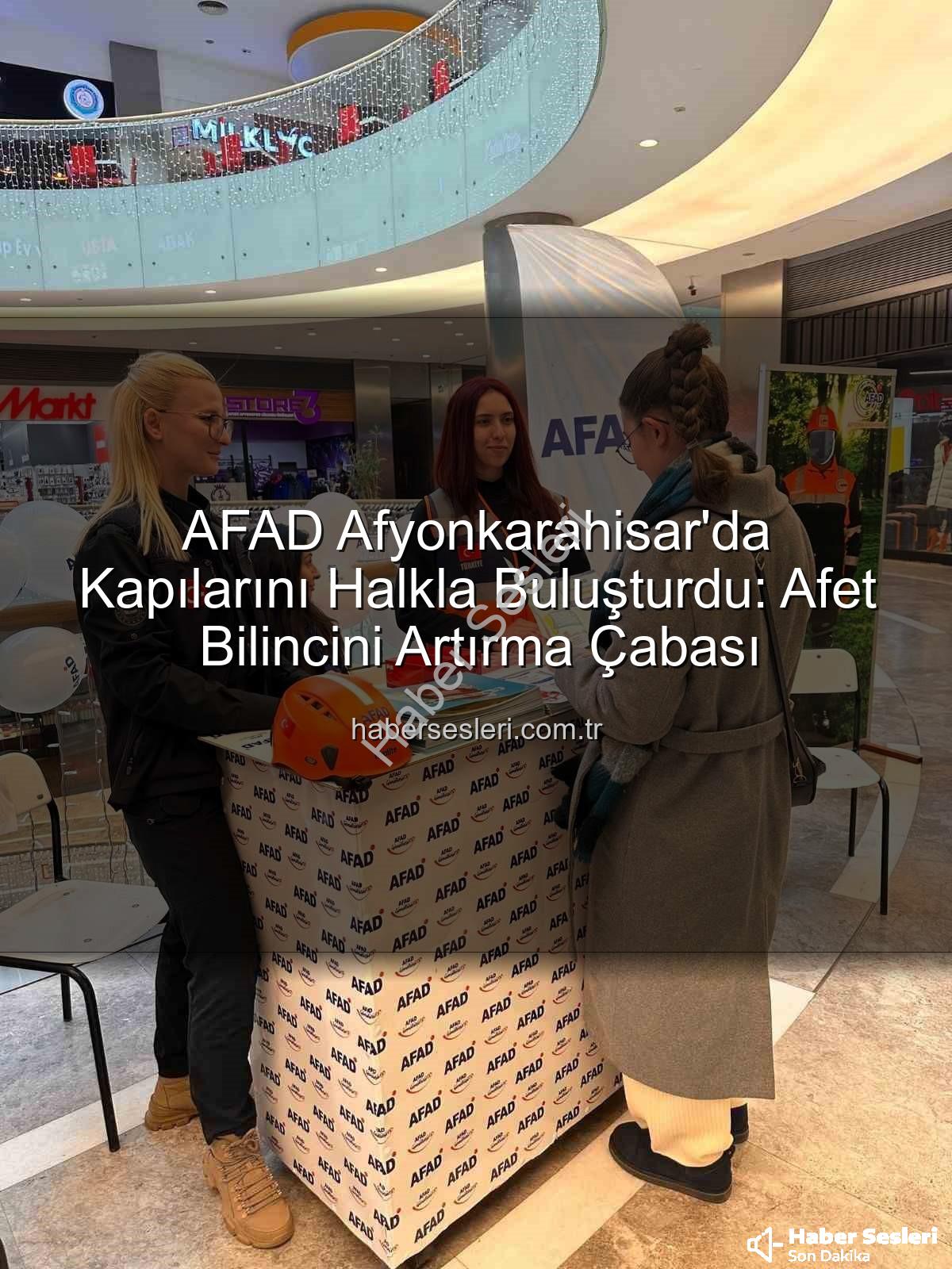 AFAD Afyonkarahisar - AFAD Afyonkarahisar'da Kapılarını Halkla Buluşturdu: Afet Bilincini Artırma Çabası
