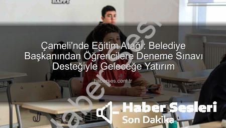 Çameli’de Eğitimde Yeni Dönem: Atatürk Ortaokulu Öğrencilerine Kapsamlı Deneme Sınavı Desteği