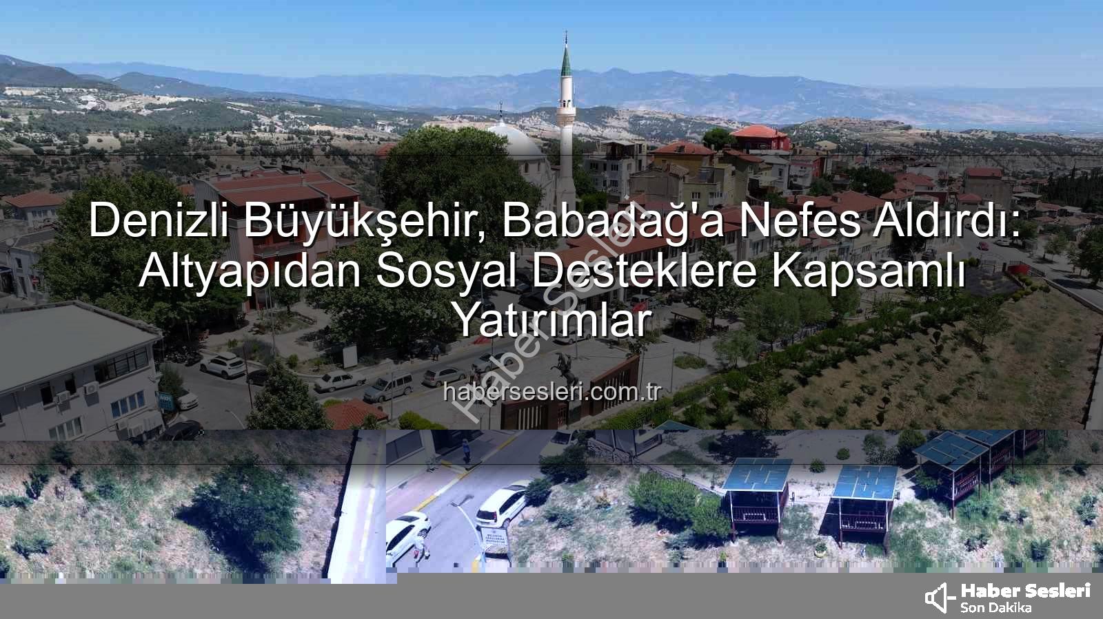 Babadağ yatırımlar - Denizli Büyükşehir, Babadağ'a Nefes Aldırdı: Altyapıdan Sosyal Desteklere Kapsamlı Yatırımlar